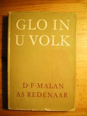 GLO IN U VOLK - D. F. MALAN AS REDENAAR
