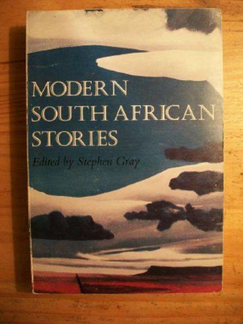 MODERN SOUTH AFRICAN STORIES Edited by  STEPHEN GRAY
