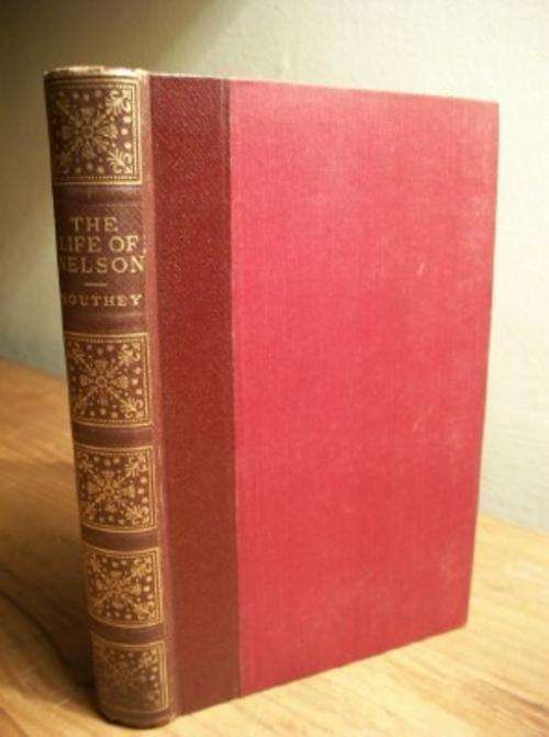 THE LIFE OF NELSON - ROBERT SOUTHEY - "John O' London's"  Home Library