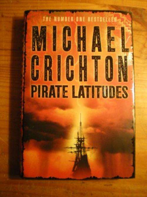PIRATE LATITUDES - MICHAEL CRICHTON