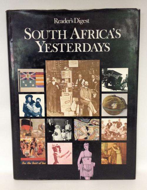 South Africa's Yesterdays - Published 1981