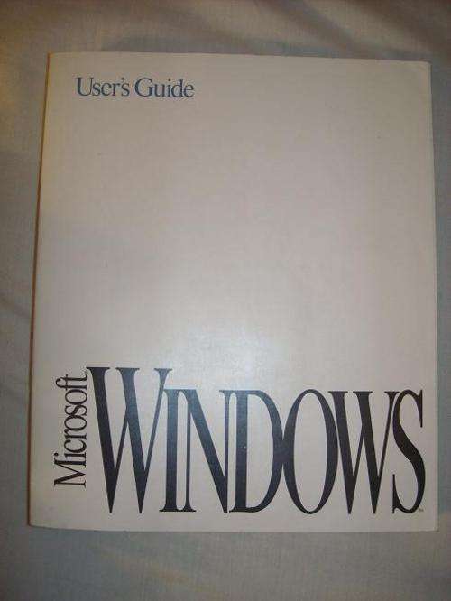 USERS GUIDE TO MICROSOFT WINDOWS!! EVERYTHING YOU NEED TO KNOW!!
