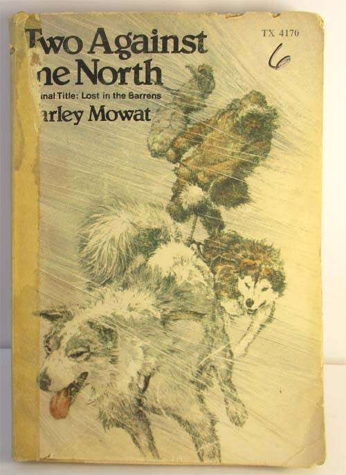 Two Agains The North by Farley Mowat