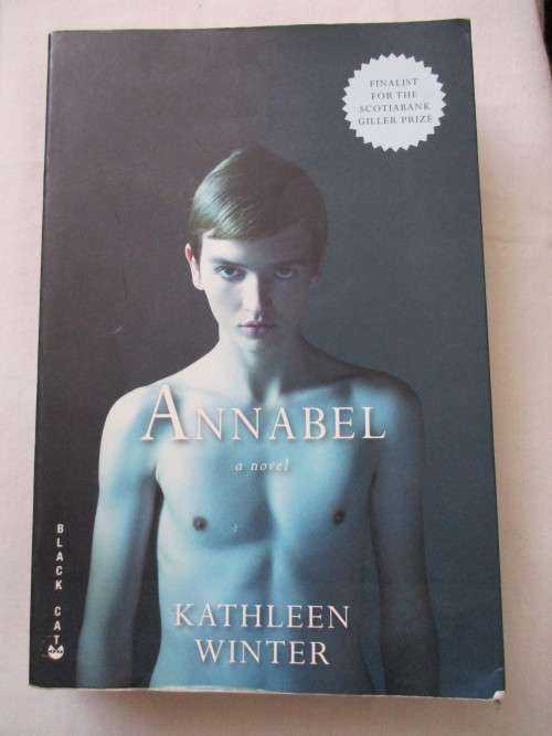 ANNABEL  a novel  KATHLEEN WINTER