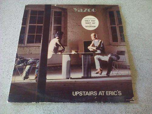 Yazoo - Upstairs at Eric's