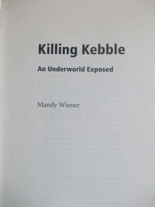 Killing Kebble by MANDY WIENER - Large 23cm Softcover - CONDITION: Excellent ***