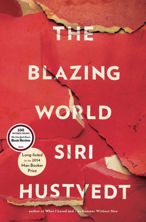 HUSTVEDT SIRI : The Blazing World - 1st Edition + 1st Impression - Simon and Schuster - USA:2014