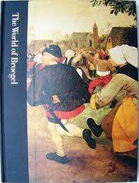 The World of Bruegel - Collectible Hardcover - Book is in Very Good+ Condition -Color Plates