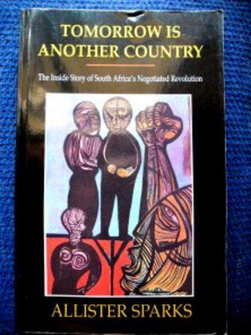 TOMORROW IS ANOTHER COUNTRY by Alister Sparks - gOOD cONDITION - sEE IMAGE!