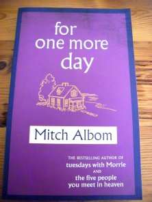 For One More Day by MITCH ALBOM - Paperback in Practically Brand New Condition!
