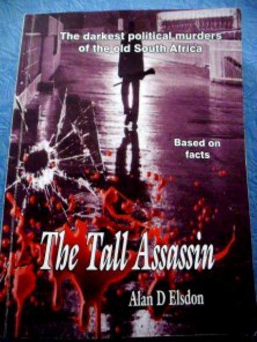 The Tall Assassin by ALAN D. ELSDON - Softcover - Signed by the Author