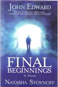 Final Beginnings by JOHN EDWARD - SOFTCOVER - Practically New!