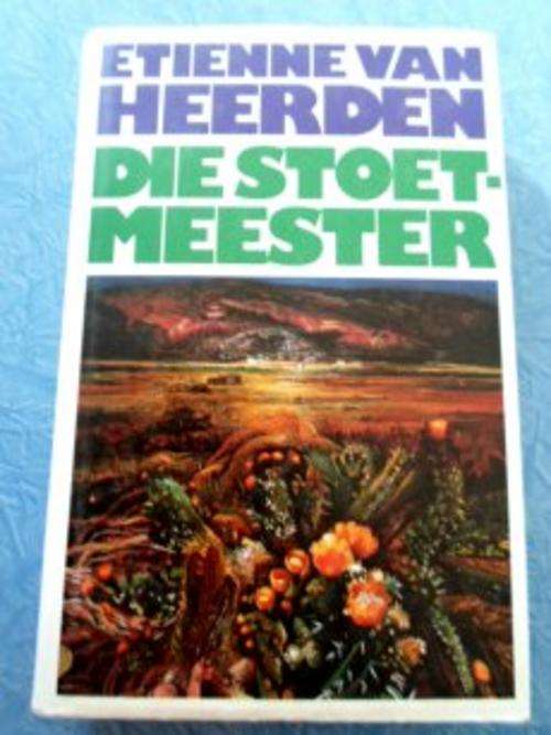 Die Stoetmeester by ETIENNE VAN HEERDEN - Hardcover  in Very Good Condition