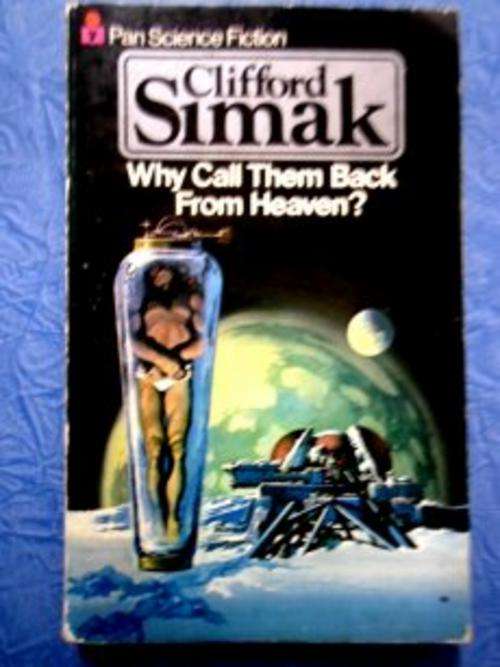 Why Call Them Back From Heaven by CLIFFORD SIMAK - Collectible Pan SciFi Paperback in Good Condition