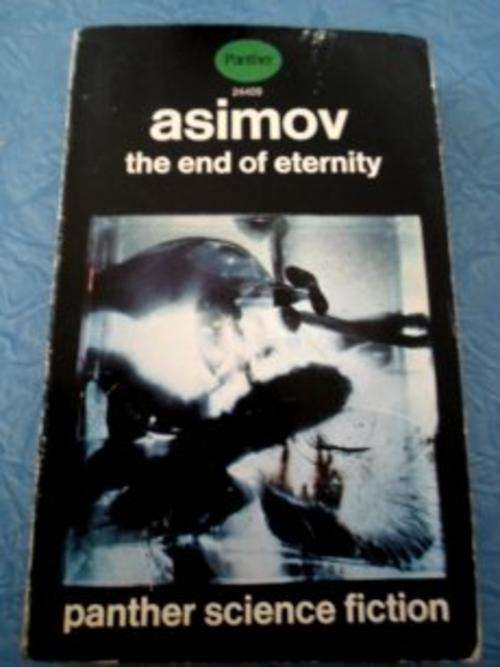 The End of Eternity by ISAAC ASIMOV - Panther Paperback Edition - See image.