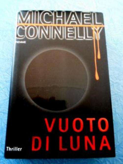 Vuoto Di Luna by MICHAEL CONNELLY - New Hardcover - In Excellent Condition*