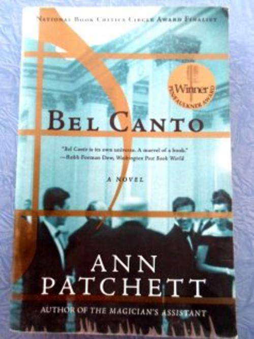 Bel Canto by ANN PATCHETT - Large Softcover - Very Good Condition - See pic.