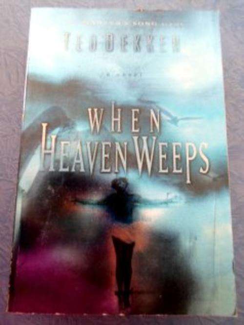 When Heaven Weeps by TED DEKKER - Large Softcover - Condition: Very Good!