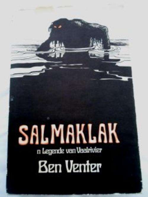 Salmaklak by BEN VENTER - Hardeband met Stofomslag - 1ST Edition 1971 - Voortrekkerpers