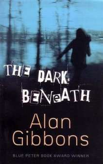 The Dark Beneath by ALAN GIBBONS - Paperback - 182pages - NEW COPY***