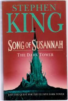 Song of Susannah: the Dark Tower by STEPHEN KING - Large Softcover - In Neat Condition*