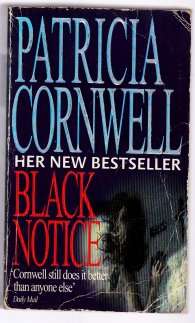 Black Notice by PATRICIA CORNWELL - Paperback - Condition: Fair - See photo.