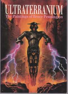 ULTRATERRANIUM: The Painting of Bruce Pennington - Large Softcover - Mind-Bending SciFi images***