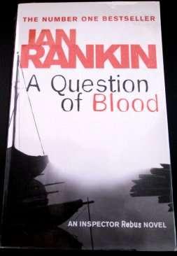 A Question of Blood by IAN RANKIN - Paperback - Condition: Well-Kept & Neat! See pic.