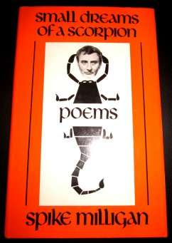 Small Dreams of a Scorpion by SPIKE MILLIGAN - Hardcover - A Rare Piece of Art***
