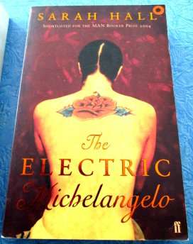 The Electric Michelangelo by SARAH HALL - Softcover - 340 pages - In Superb Condition**