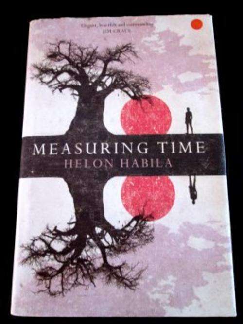 Measuring Time by HELON HABILA - Brand New Hardcover - In Mint Condition***