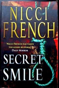 Secret Smile by NICCI FRENCH - Large Softcover - Condition: Neat and in Good Quality***