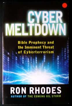 Cyber Meltdown by RON RHODES - Gloss Softcover - Brand New Copy***