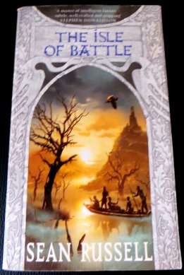 The Isle of Battle by SEAN RUSSELL - Great Fantasy Novel - In Excellent Condition*