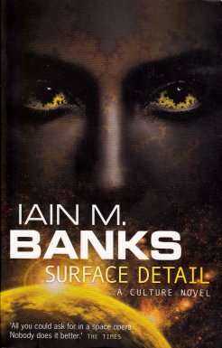 Surface Details by IAIN BANKS - SOFTCOVER - NEW & UNREAD***