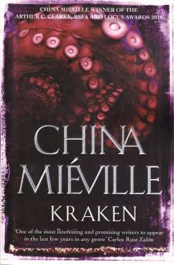 Kraken by CHINA MIEVILLE - SOFTCOVER - CONDITION: NEW & UNREAD***