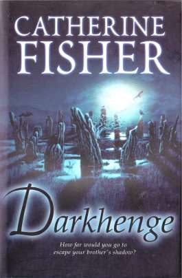 Darkhenge by CATHERINE FISHER - 1st British Edition + 1st Print - Bodley Head - 2005 - New Hardback
