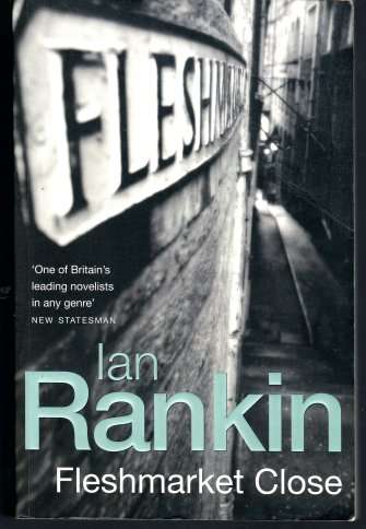 Fleshmarket Close by IAN RANKIN - A Large Softcover - Book in Near Perfect Condition**