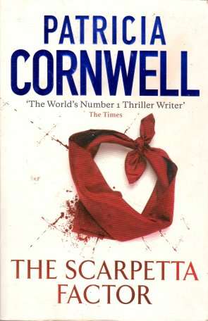 The Scarpetta Factor by PATRICIA CORNWELL - Large Softcover-Condition: Very Good***