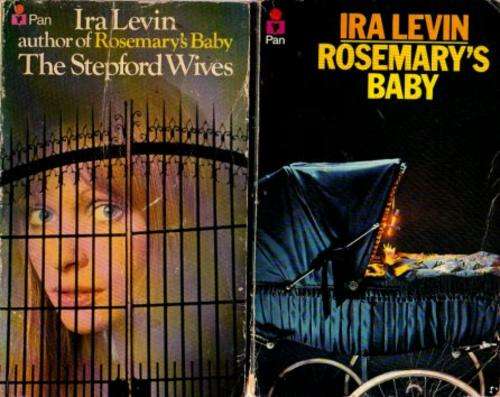 Rosemary's Baby & The Stepford Wives by IRA LEVIN [Take these 2 books for only 40 bucks]