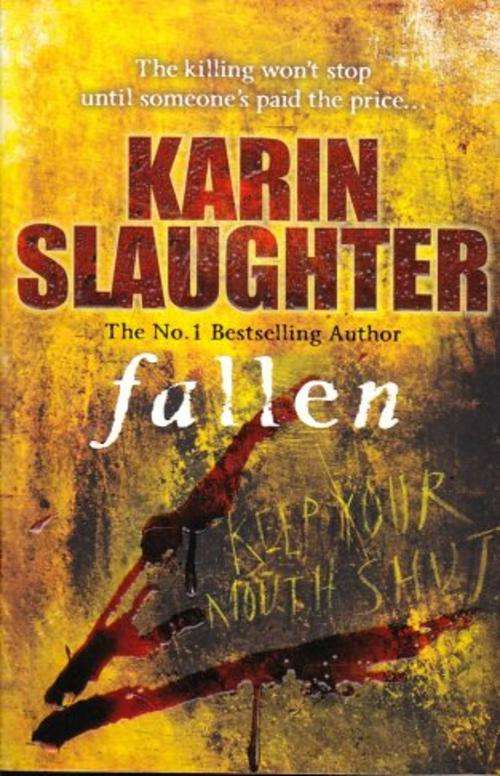 Fallen by KARIN SLAUGHTER - LARGE SOFTCOVER - Item in Very Good Condition***