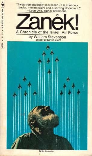 Zanek: A Chronicle of the Israeli Airforce by WILLIAM STEVENSON - Paperback - In Good Condition**