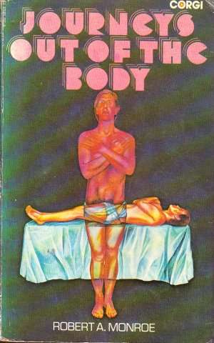 Journeys Out of the Body by ROBERT A. MONROE - CORGI Paperback Collectable***