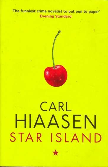 Star Island by CARL HIAASEN - LARGE SOFTCOVER [230mm Spine] - Book in Superb Condition*