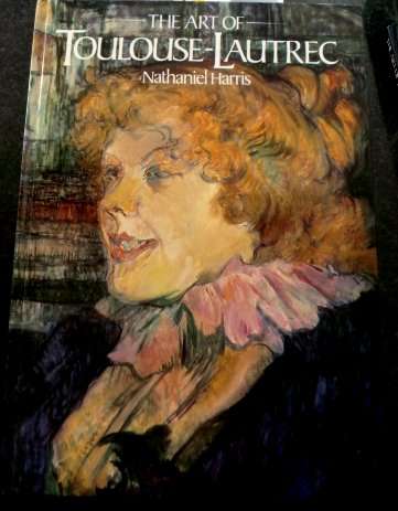 The Art of HENRY TOULOUSE LAUTREC by Nathaniel Harris - Book is Roughly A4 in Size