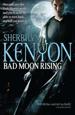 Bad Moon Rising by SHERRILYN KENYON - Large 230mm Spine Softcover - CONDITION: NEW and UNREAD
