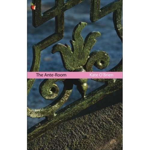 KATE O`BRIEN : The Ante-Room - A VMC Modern Classic - CONDITION: New and Unread|***