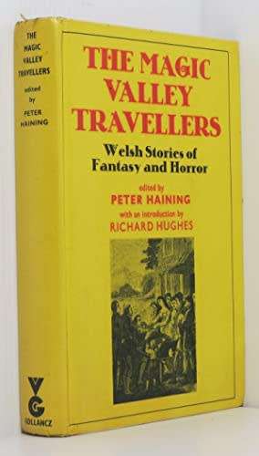 Peter Haining ed THE MAGIC VALLEY TRAVELLERS Welsh Stories of Fantasy and Horror -  SALE 50% OFF
