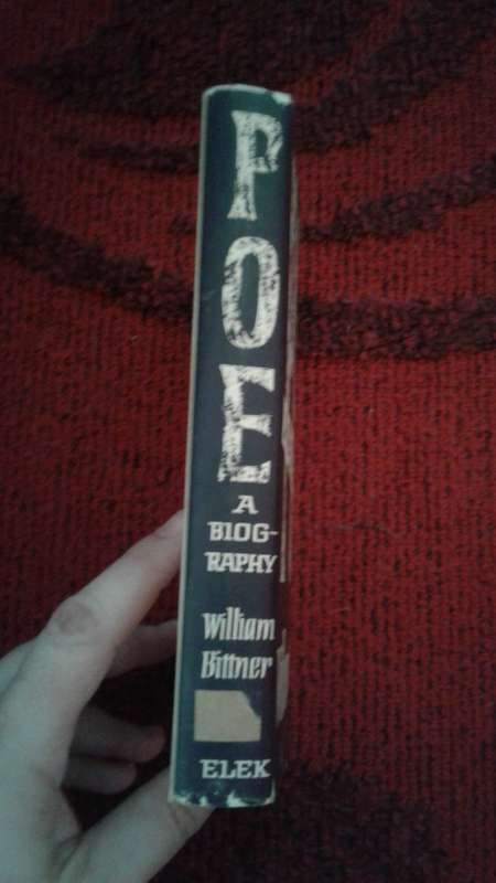 POE: A Biography - WILLIAM BITTNER - Great Britain - First UK Edition 1963 - ELEK LTD. OOP Book*