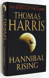 THOMAS HARRIS - Hannibal Rising - Hardcover - First Edition and 1st Impression - Heineman  Press*